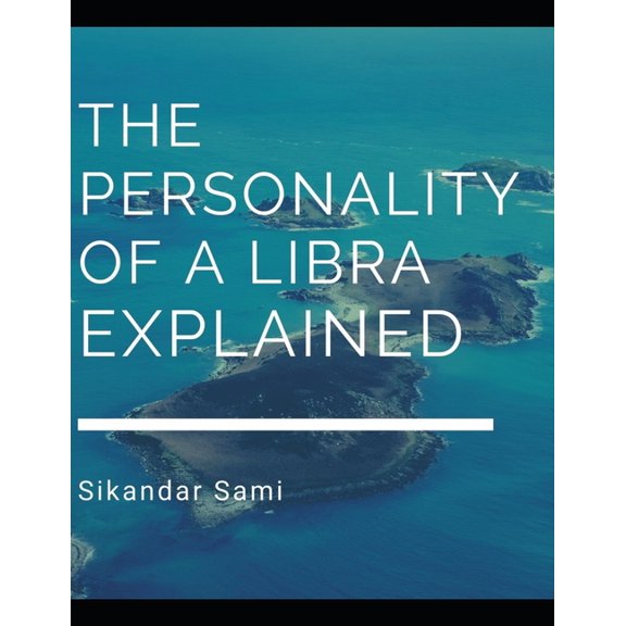 The Personality of a Libra, Explained (Paperback)