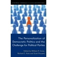 thumbnail image 1 of The Personalization of Democratic Politics and the Challenge for Political Parties, (Hardcover), 1 of 1