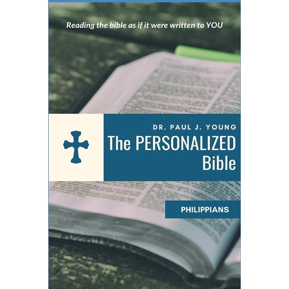 The Personalized Bible: Phillippians