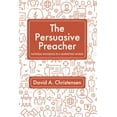 thumbnail image 1 of The Persuasive Preacher (Hardcover), 1 of 1