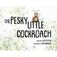 thumbnail image 1 of The Pesky Little Cockroach : La Cucarachita Fastidiosa (Paperback), 1 of 1