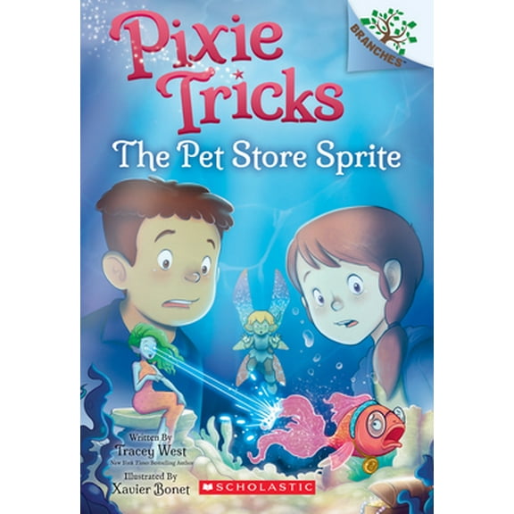 Pre-Owned The Pet Store Sprite: A Branches Book (Pixie Tricks #3): Volume 3 (Paperback) 1338627848 9781338627848
