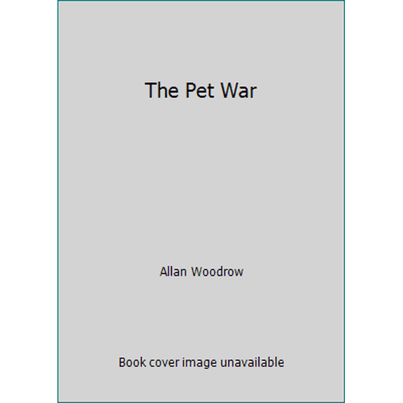 Pre-Owned The Pet War Paperback Allan Woodrow