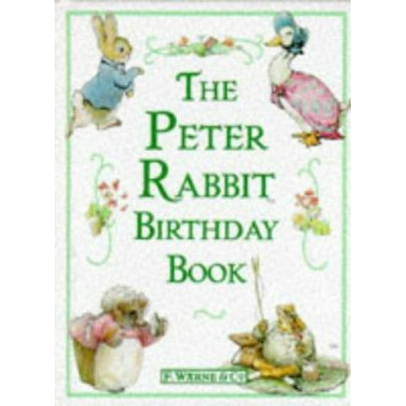 Pre-Owned The Peter Rabbit Birthday Book (Hardcover) 0723235236 9780723235231