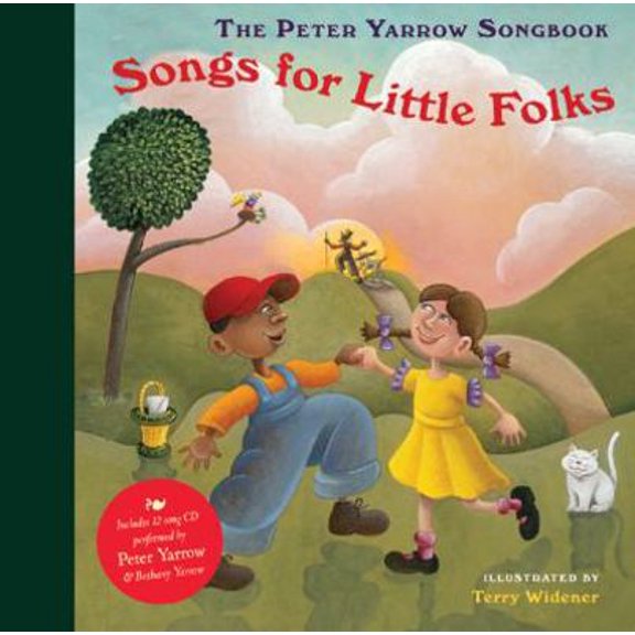 Pre-Owned The Peter Yarrow Songbook: Songs for Little Folks [With CD (Audio)] (Paperback) 1402759649 9781402759642