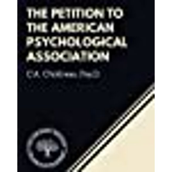 The Petition to the American Psychological Association (Paperback)