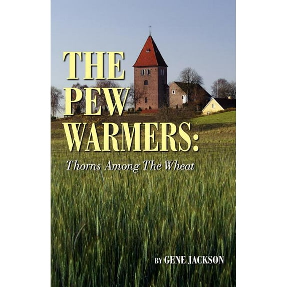 The Pew Warmers (Paperback) by Gene Jackson