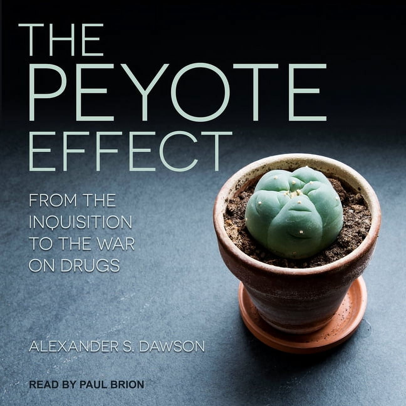 The Peyote Effect (Audiobook)
