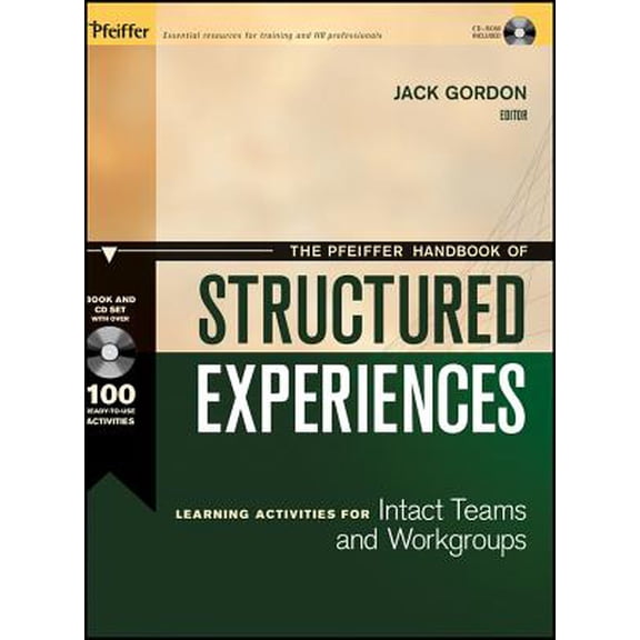 Pre-Owned The Pfeiffer Handbook of Structured Experiences : Learning Activities for Intact Teams and Workgroups (Paperback)