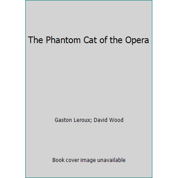 Pre-Owned The Phantom Cat of the Opera (Hardcover) 0823040186 9780823040186