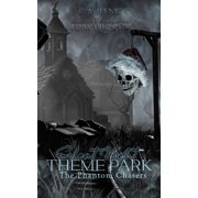 The Phantom Chasers Silent Night Theme Park The Phantom Chasers Book 2, Book 2, Paperback