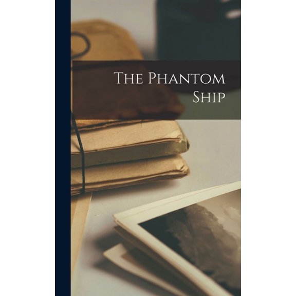 The Phantom Ship (Hardcover)