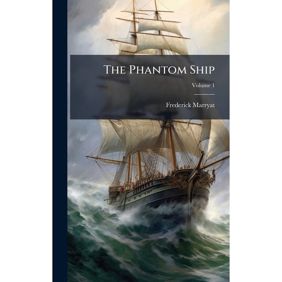 The Phantom Ship, (Hardcover)