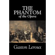 The Phantom of the Opera by Gaston Leroux, Fiction, Classics, Hardcover