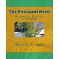 thumbnail image 1 of The Pharaoh News : An Ancient Egyptian Newspaper (Paperback), 1 of 1