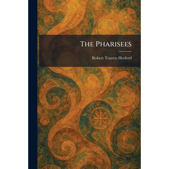 The Pharisees, (Paperback)
