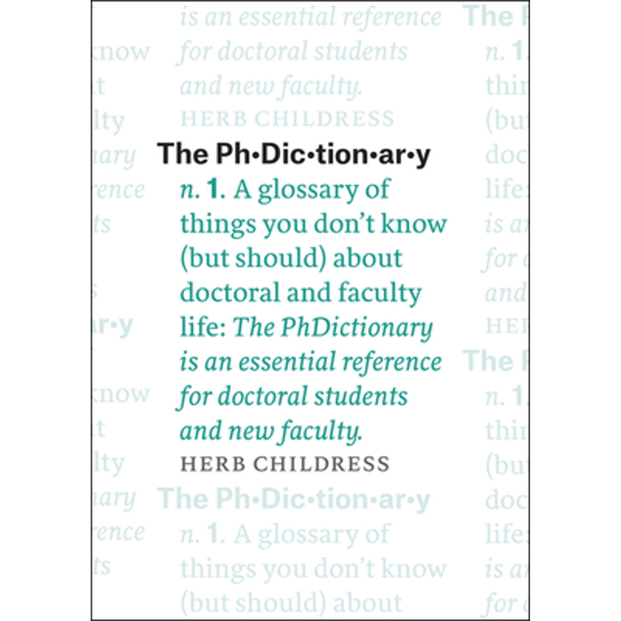 Pre-Owned The Phdictionary: A Glossary of Things You Don't Know (But ...