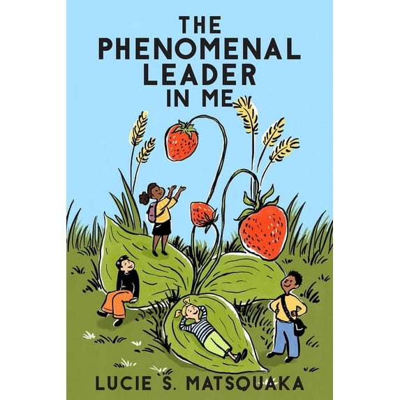 The Phenomenal Leader In Me, (Paperback)