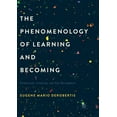 thumbnail image 1 of The Phenomenology of Learning and Becoming: Enthusiasm, Creativity, and Self-Development, (Paperback), 1 of 1