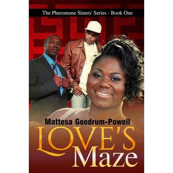 The Pheromones Sister Love's Maze, Book 1, (Paperback)
