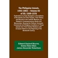 thumbnail image 1 of The Philippine Islands, 1493-1803 - Volume 03 of 55; 1569-1576; Explorations by Early Navigators, Descriptions of the Is, (Paperback), 1 of 1