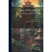 The Philippine Islands 1493-1898; 1629-30; Volume XXIII Paperback