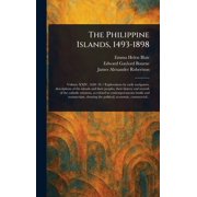 The Philippine Islands, 1493-1898, Hardcover