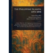 The Philippine Islands, 1493-1898, Paperback