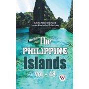 The Philippine Islands Vol.-48, Paperback