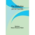 thumbnail image 1 of The Philistine: a periodical of protest (Vol. I, No. 1, June 1895), (Paperback), 1 of 1