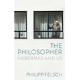thumbnail image 1 of The Philosopher: Habermas and Us, (Hardcover), 1 of 1