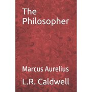 The Philosopher Marcus Aurelius, Paperback