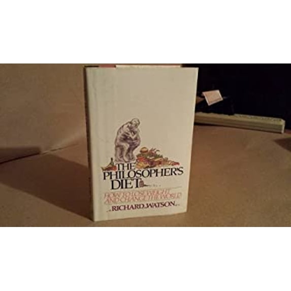 Pre-Owned The Philosopher's Diet: How to Lose Weight and Change the World (Hardcover) 0871130165 9780871130167