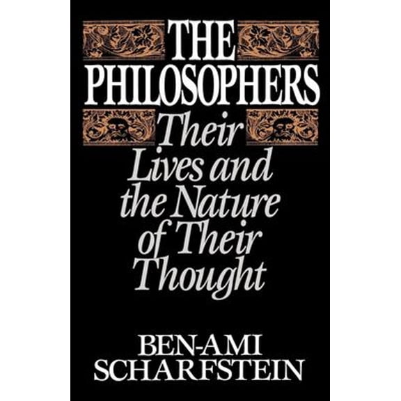 Pre-Owned The Philosophers: Their Lives and the Nature of Their Thought (Paperback) 0195059271 9780195059274