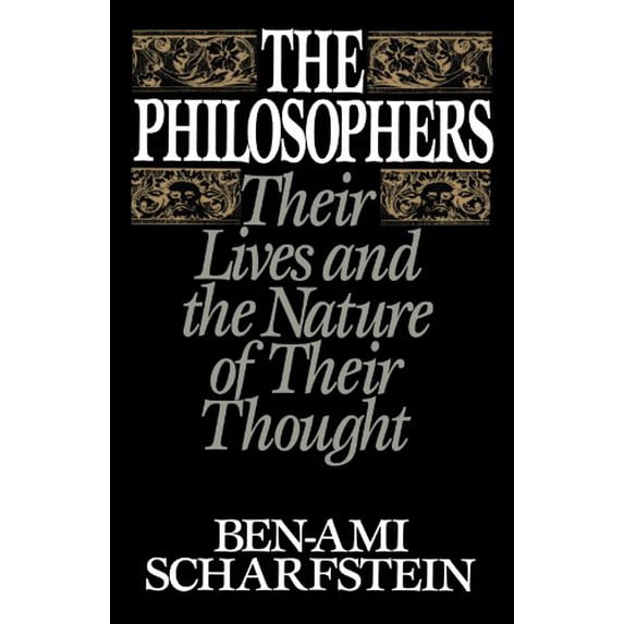 Pre-Owned The Philosophers: Their Lives and the Nature of Their Thought (Paperback) 0195059271 9780195059274