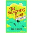 thumbnail image 1 of The Philosophers Series: The Philosopher's Flight : A Novel (Series #1) (Paperback), 1 of 1