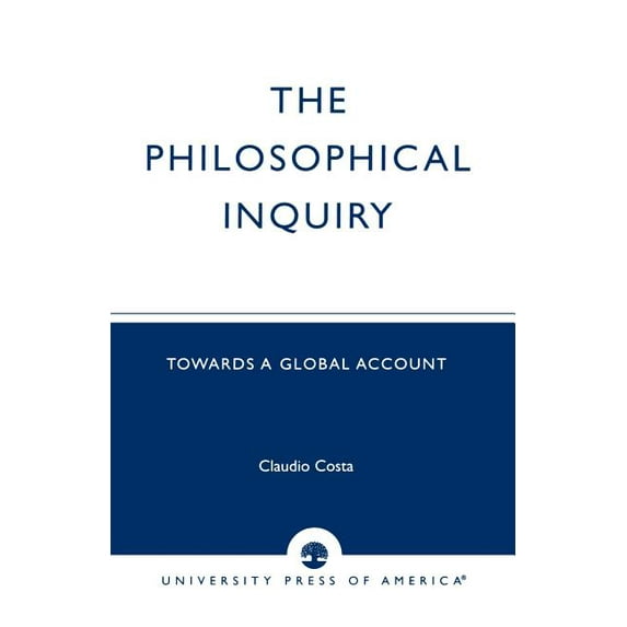 Philosophical Inquiry: Towards a Global Account, (Paperback)