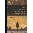thumbnail image 1 of The Philosophical Institution Edinburgh (Paperback), 1 of 1
