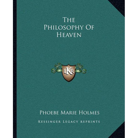 The Philosophy Of Heaven (Paperback)