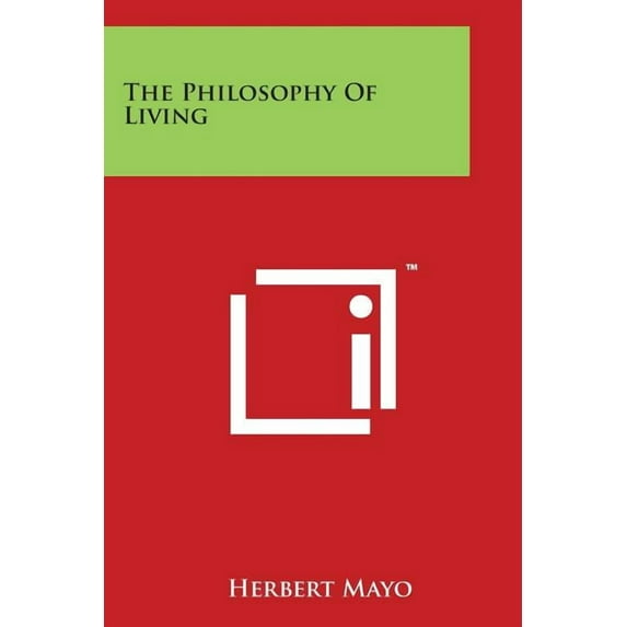 The Philosophy Of Living (Paperback)