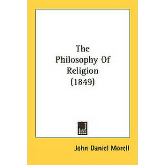 The Philosophy Of Religion (1849) (Paperback)