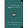 thumbnail image 1 of The Philosophy Of The Beautiful (1855) (Paperback), 1 of 1