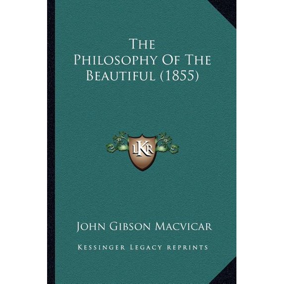 The Philosophy Of The Beautiful (1855) (Paperback)