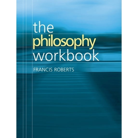 The Philosophy Workbook (Paperback)