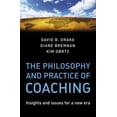 thumbnail image 1 of Pre-Owned The Philosophy and Practice of Coaching: Insights and Issues for a New Era (Hardcover) 0470987219 9780470987216, 1 of 1