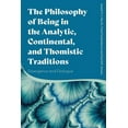 thumbnail image 1 of The Philosophy of Being in the Analytic, Continental, and Thomistic Traditions: Divergence and Dialogue, (Hardcover), 1 of 1