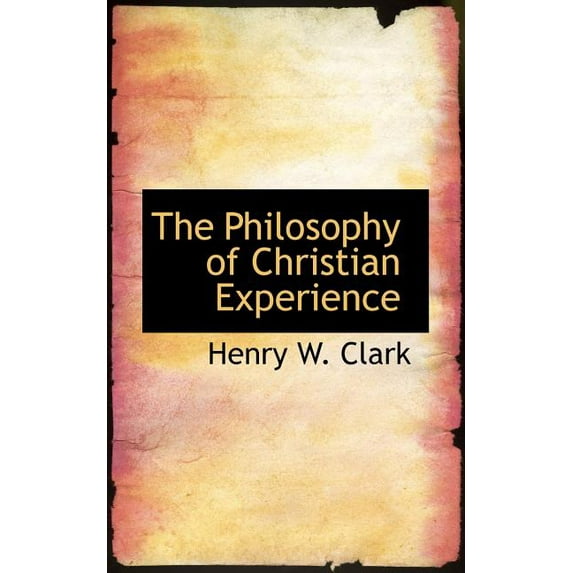 The Philosophy of Christian Experience Paperback