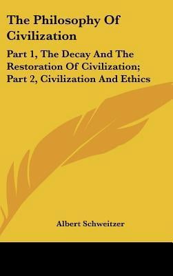 The Philosophy of Civilization (Hardcover)