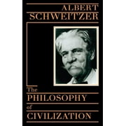 The Philosophy of Civilization (Paperback)