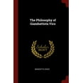 thumbnail image 1 of The Philosophy of Giambattista Vico Paperback 1375928325 9781375928328 Benedetto Croce, 1 of 1